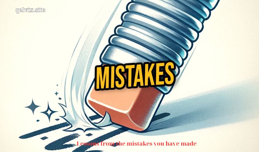 Lessons from the mistakes you have made