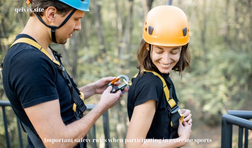 Important safety rules when participating in extreme sports