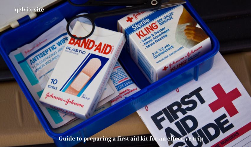 Guide to preparing a first aid kit for an effective trip